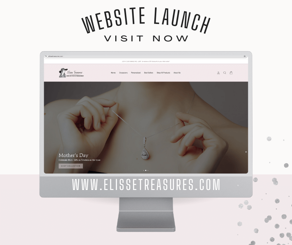 Website Launch 4/15/2024 - Elisse Treasures