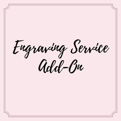 Engraving Add - On - Elisse Treasures - Service - Elisse Treasures